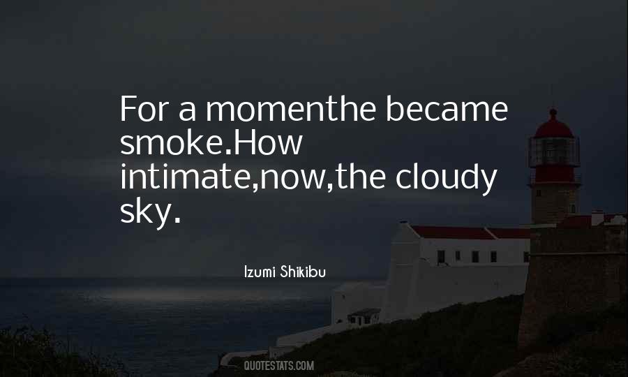 Quotes About A Cloudy Sky #1378045