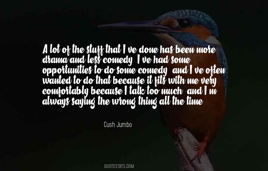 Done With The Drama Quotes #416342