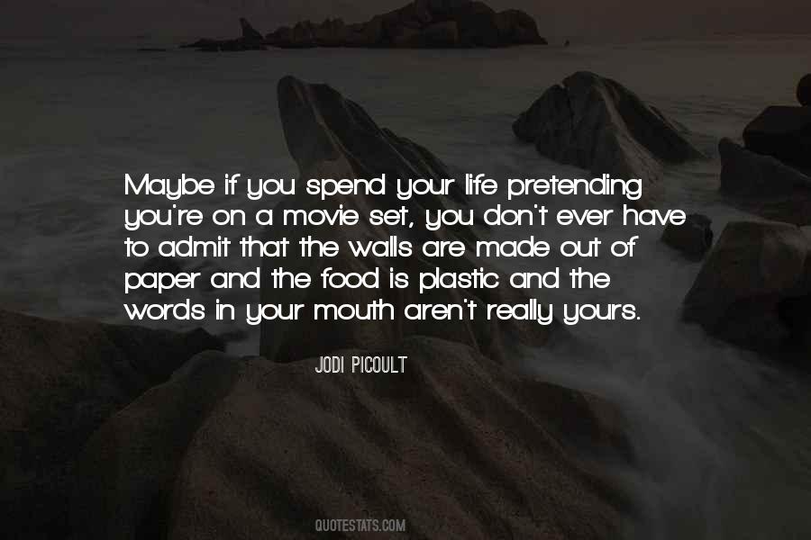 Pretending Life Quotes #150159