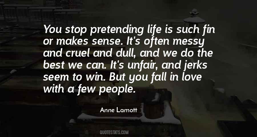 Pretending Life Quotes #1752645