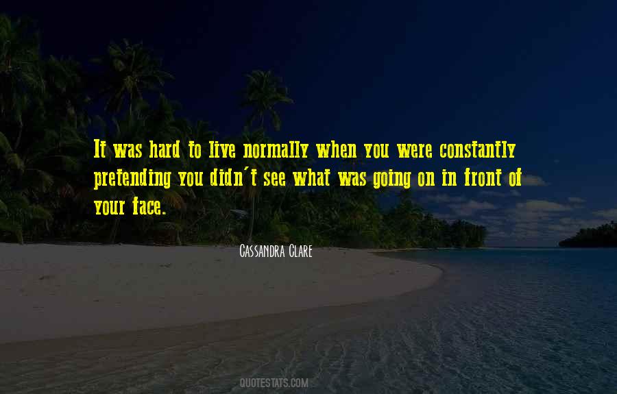 Pretending Life Quotes #325294