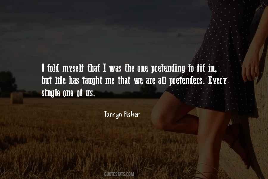 Pretending Life Quotes #468659