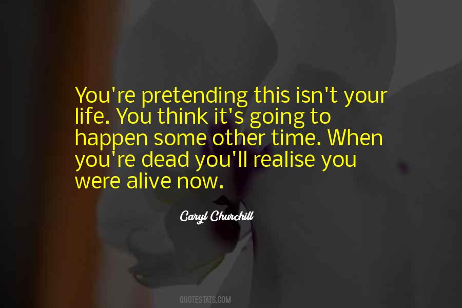 Pretending Life Quotes #663292