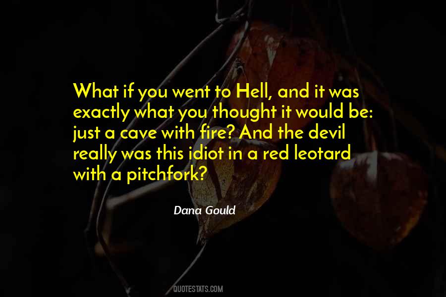 You Went To Hell Quotes #297272