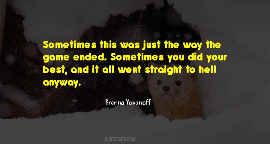 You Went To Hell Quotes #803154