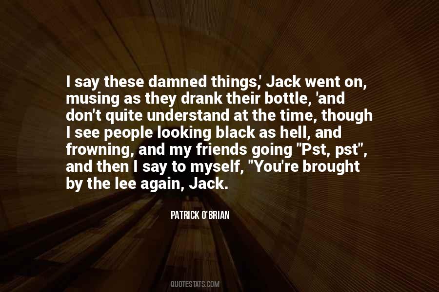 You Went To Hell Quotes #845705