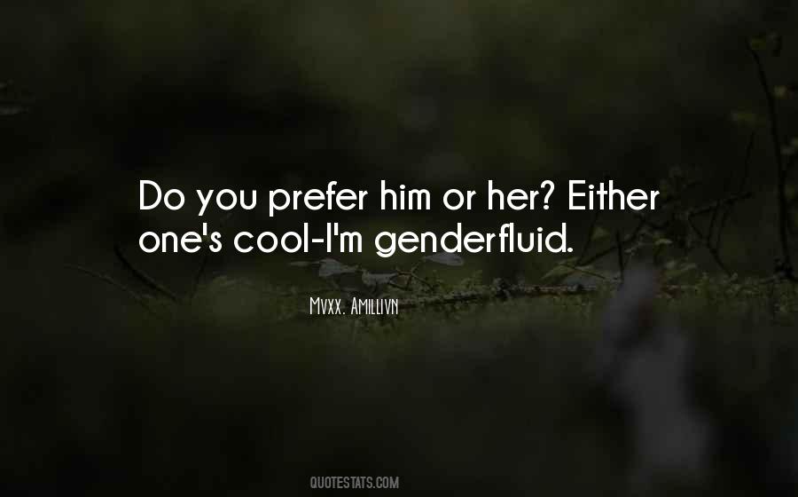 Genderfluid Quotes #1556101
