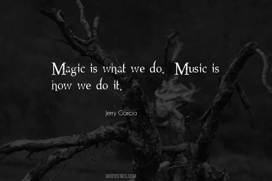 Magic Music Quotes #1575790