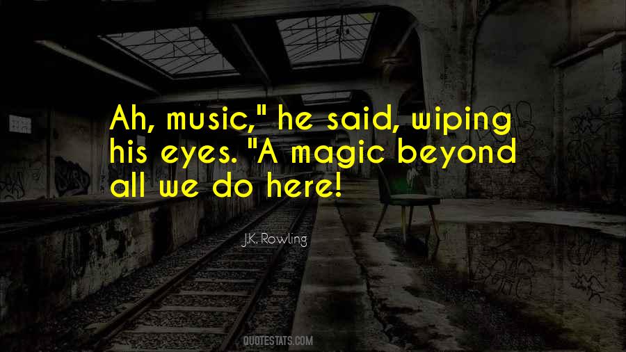 Magic Music Quotes #523477