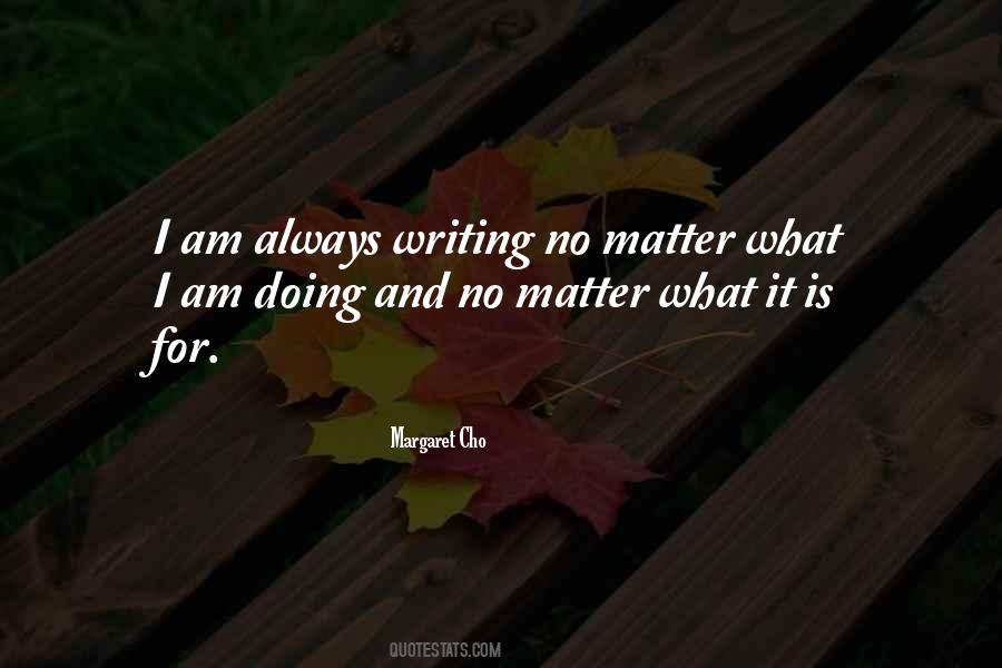What I Am Doing Quotes #1487082