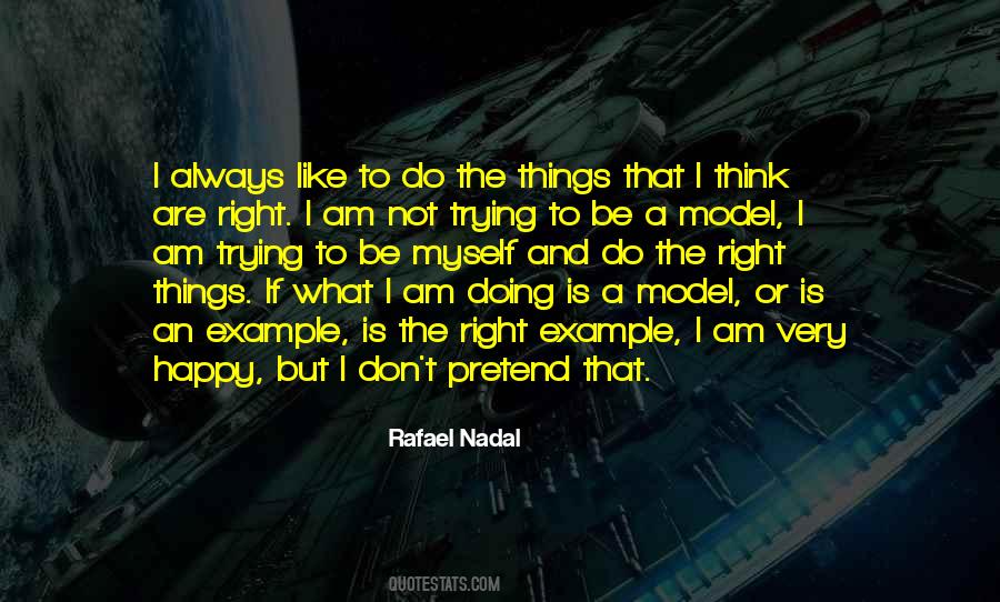 What I Am Doing Quotes #1505471