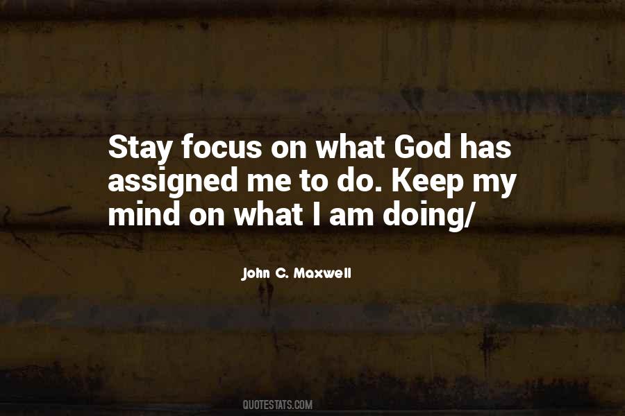 What I Am Doing Quotes #1517710