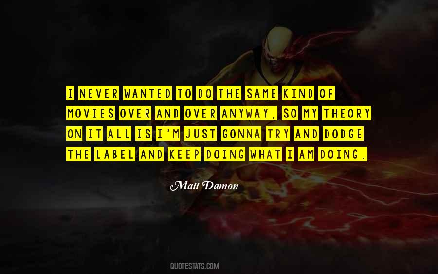 What I Am Doing Quotes #1810829