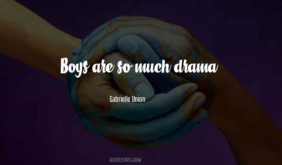 Boy Drama Quotes #1843400