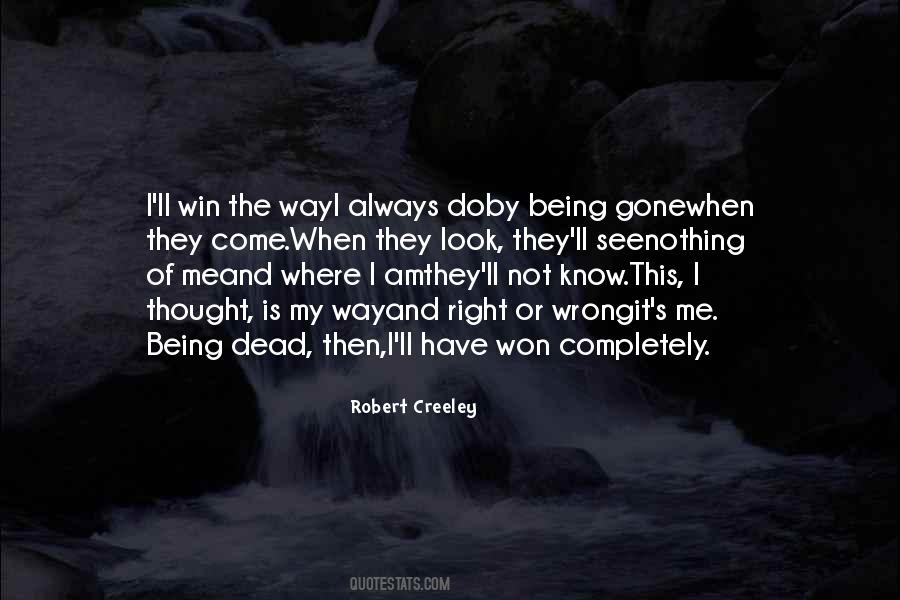 I Am Not Always Right Quotes #263841