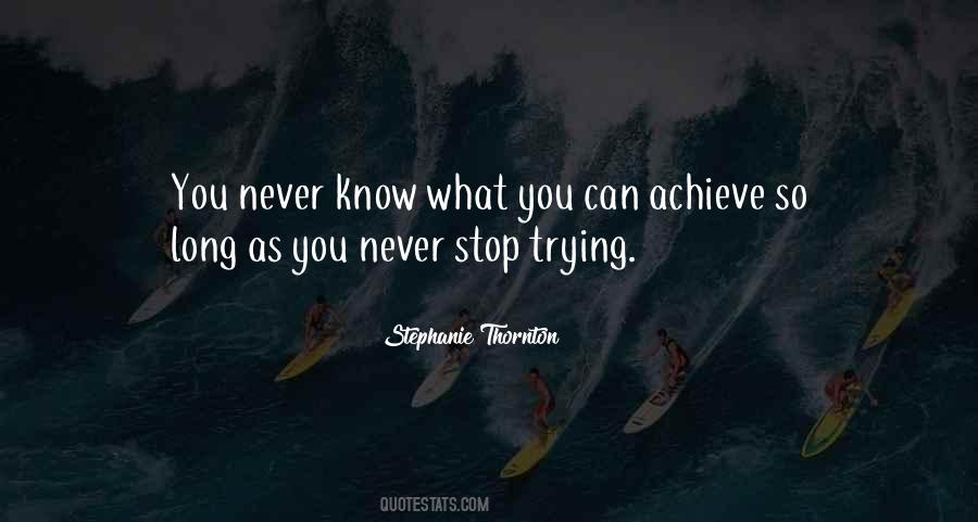 What You Can Achieve Quotes #1545019