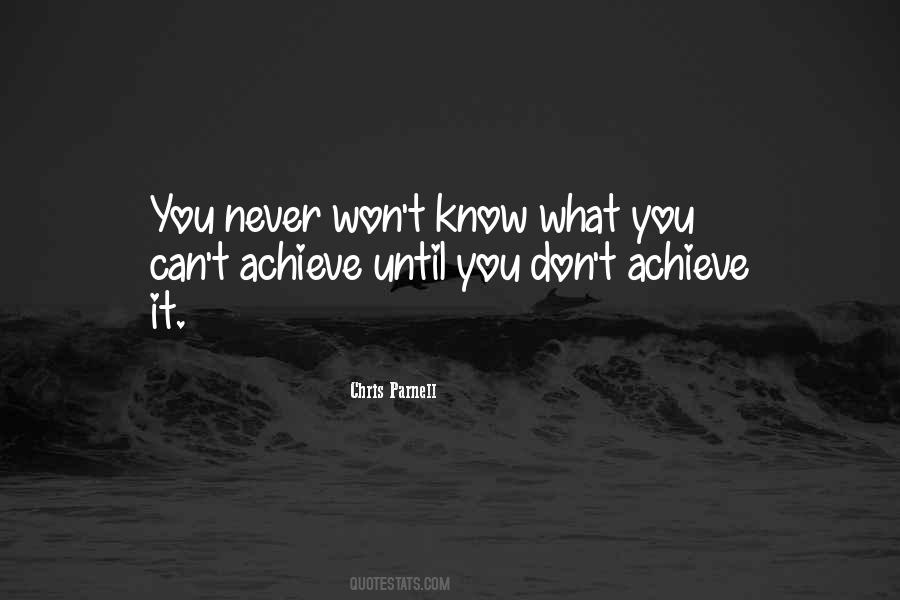 What You Can Achieve Quotes #941603