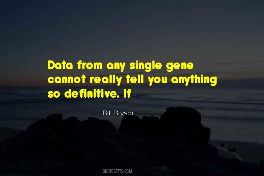 Gene Quotes #1125885