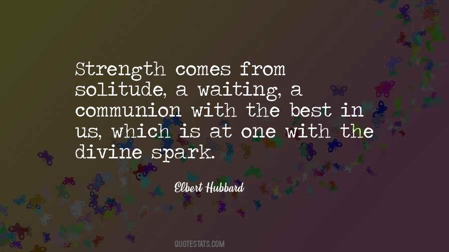 Solitude Is Strength Quotes #389025