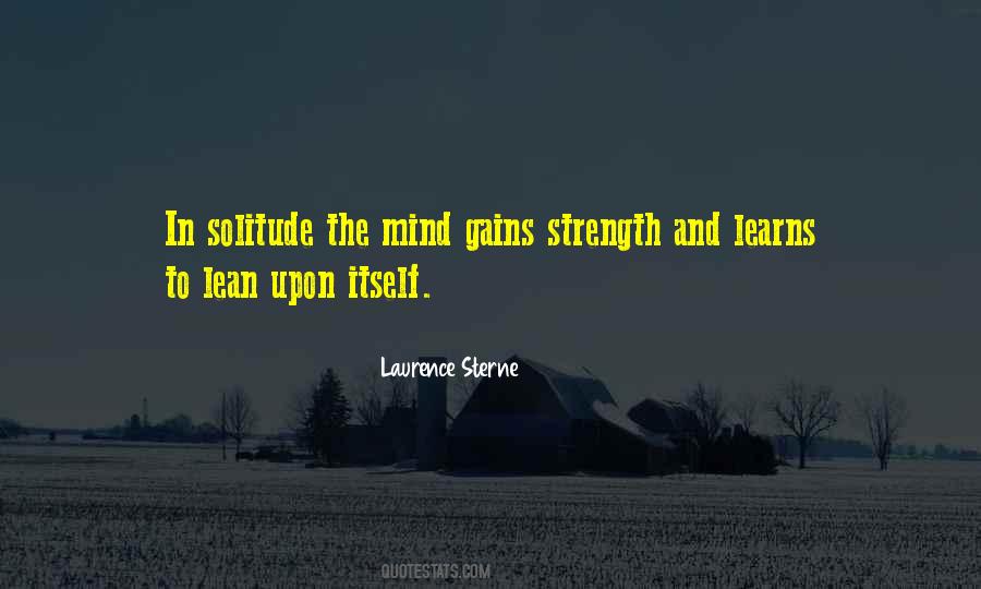 Solitude Is Strength Quotes #563926