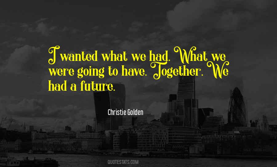 A Future Together Quotes #863999