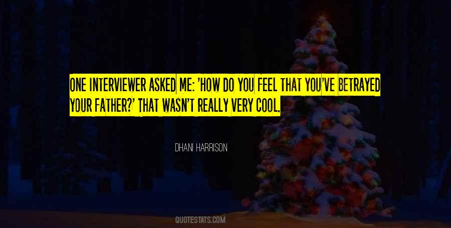 I Feel Betrayed Quotes #1023744