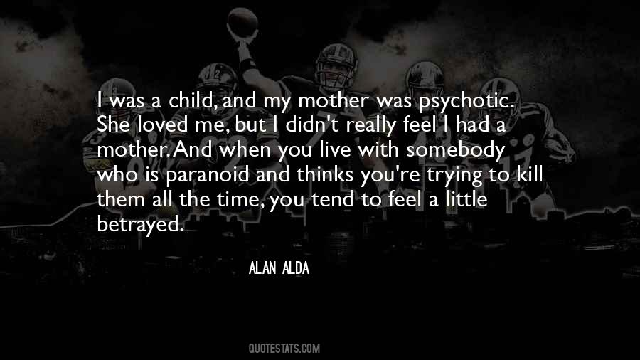 I Feel Betrayed Quotes #1589545