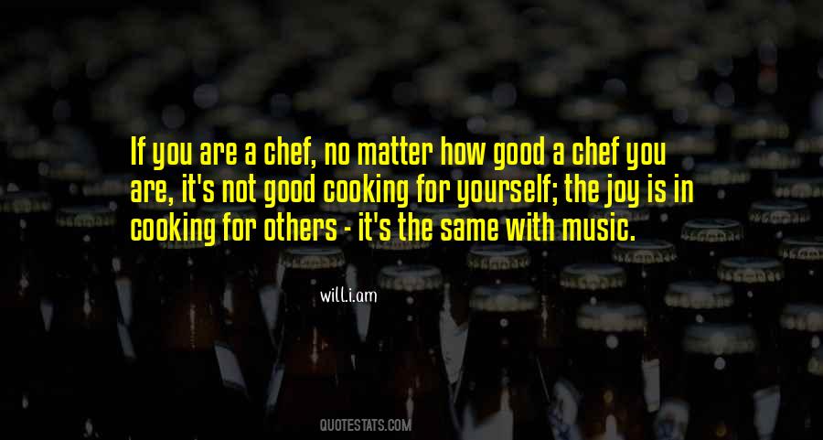 Cooking Chef Quotes #1165801