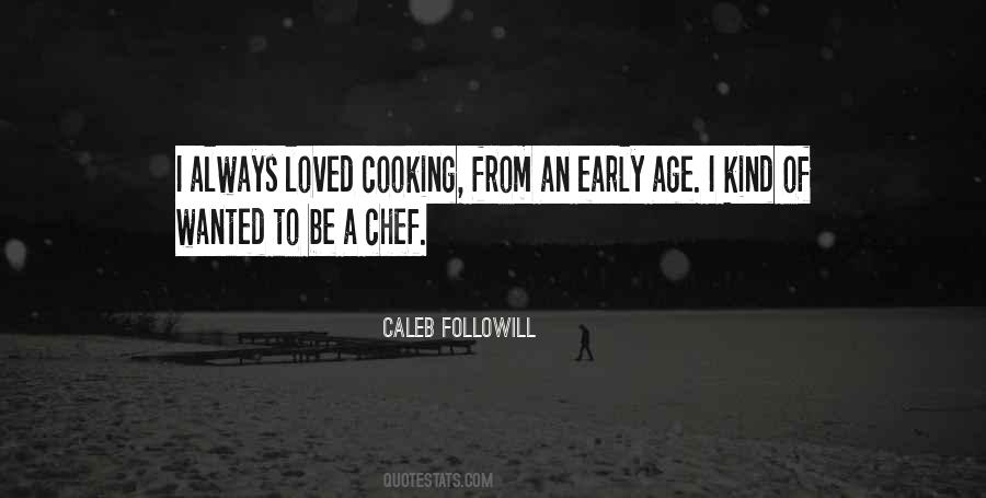 Cooking Chef Quotes #1510580