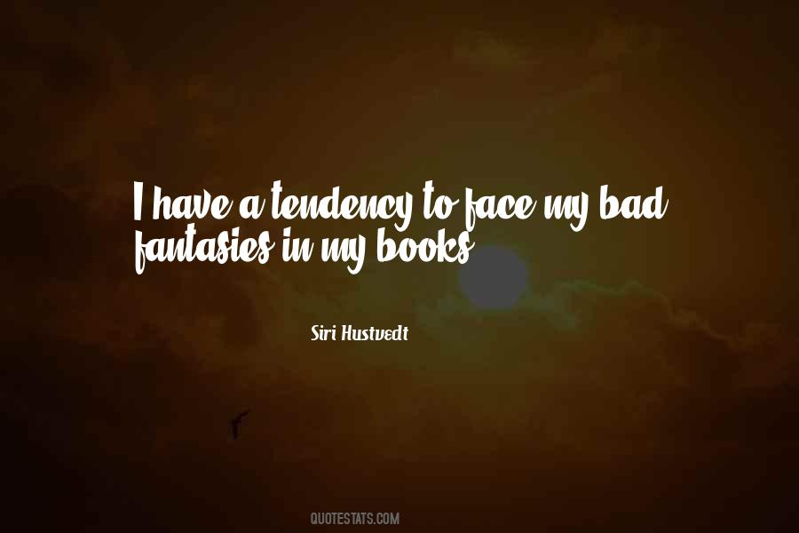 Bad Face Quotes #164151