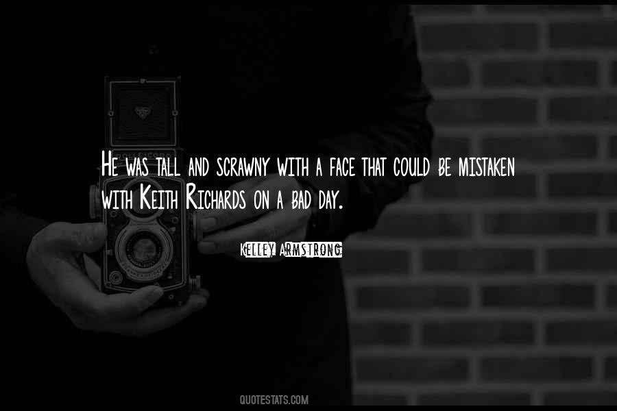 Bad Face Quotes #319943