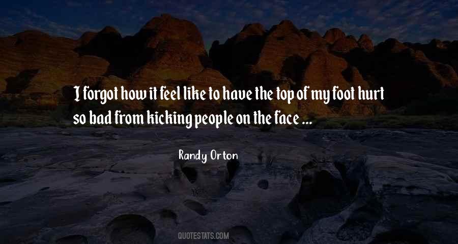 Bad Face Quotes #480545