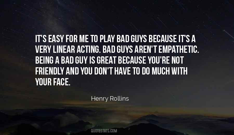 Bad Face Quotes #780227