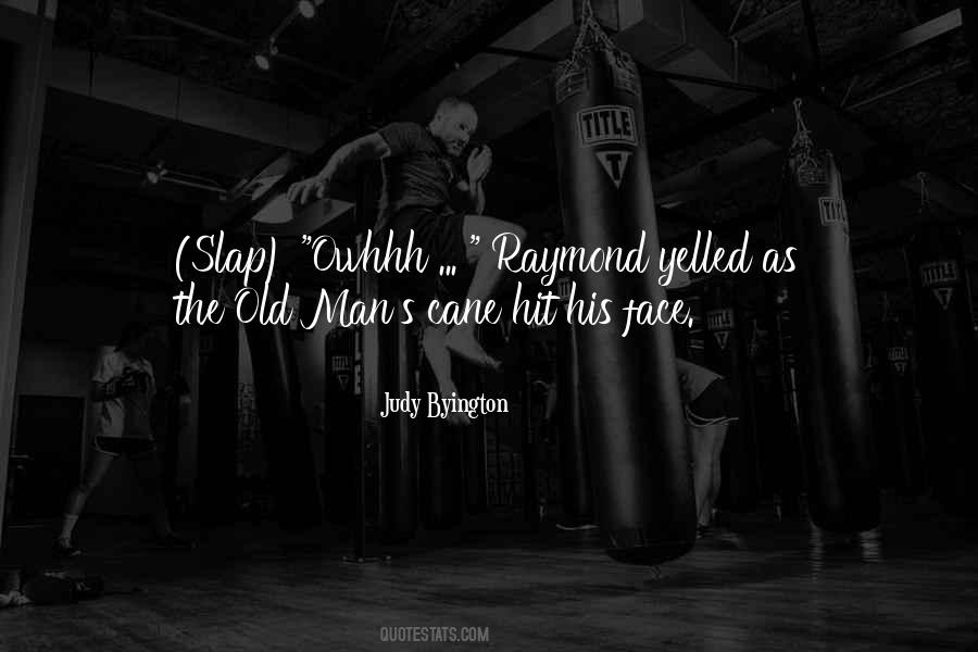 Bad Face Quotes #85673