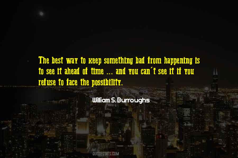Bad Face Quotes #996822