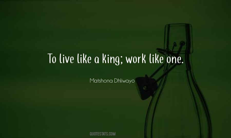 Like A King Quotes #1699367