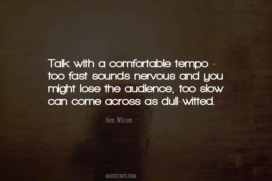 Stick To The Devil You Know Quotes #1140603