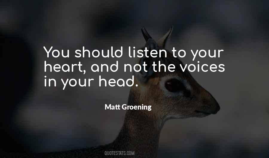 Listen To Your Heart Not Your Head Quotes #1497894