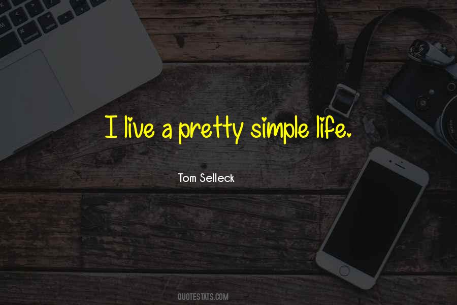 Live Life Simple Quotes #1220673