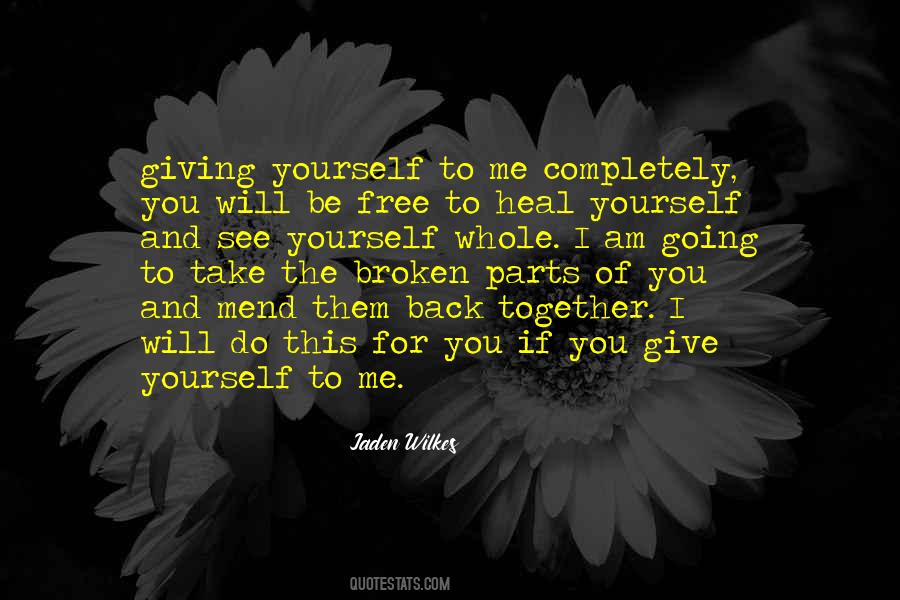 Give Back To Yourself Quotes #1493168