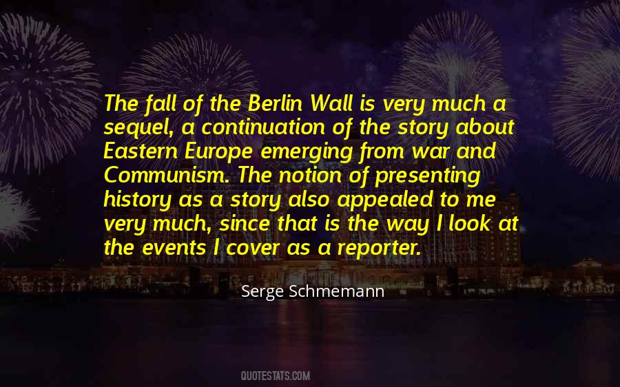 Quotes About The Fall Of The Berlin Wall #1379595