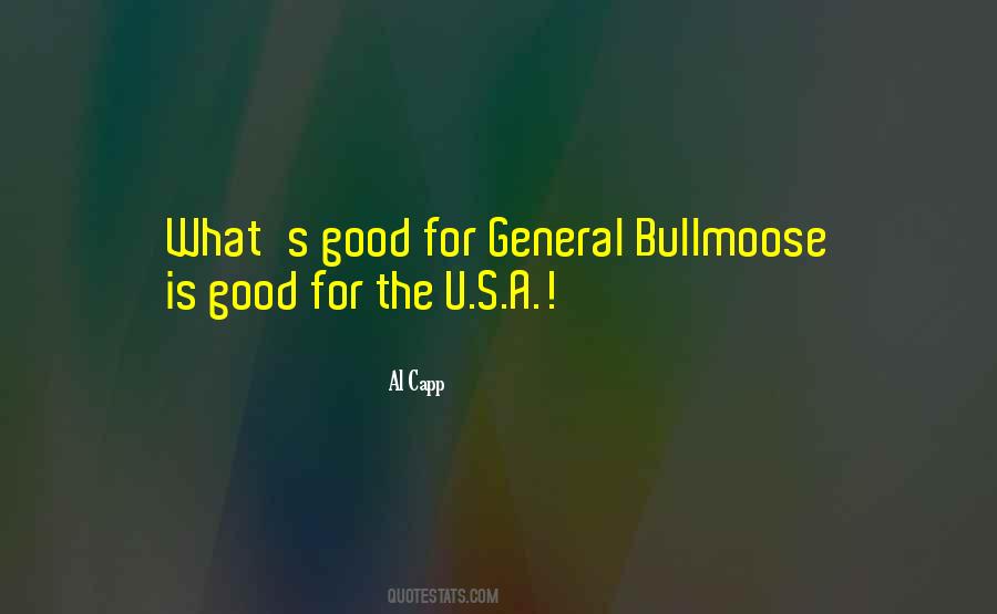 General Bullmoose Quotes #1311938