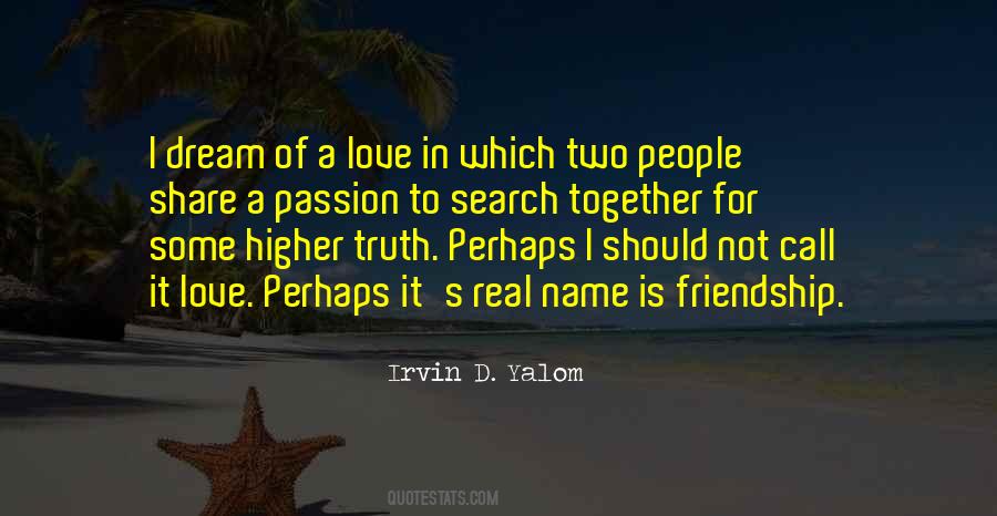 Friendship In Love Quotes #1548209