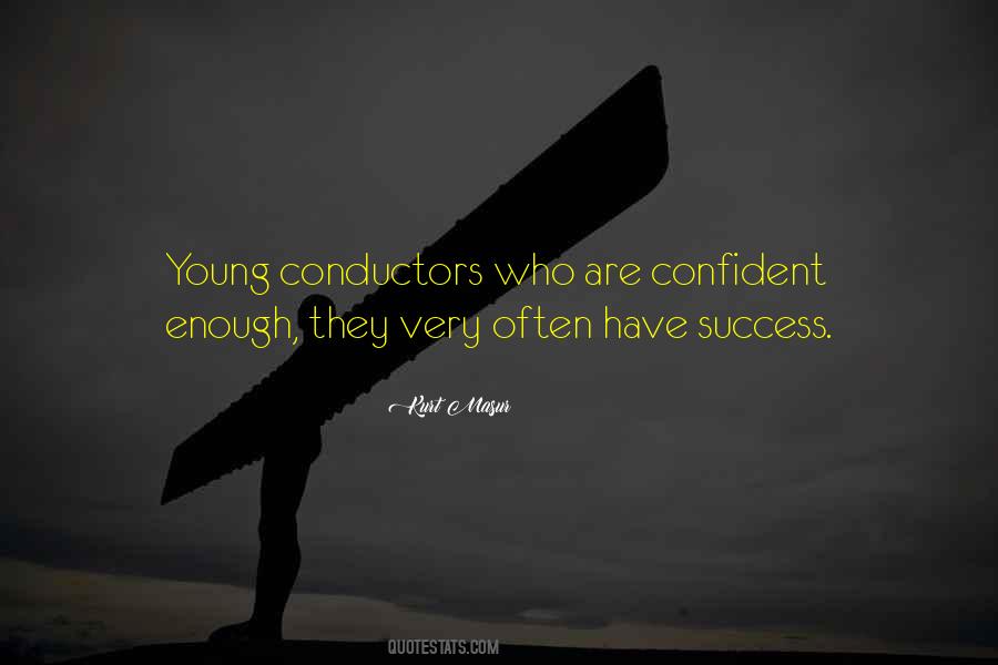 Confident Enough Quotes #910199