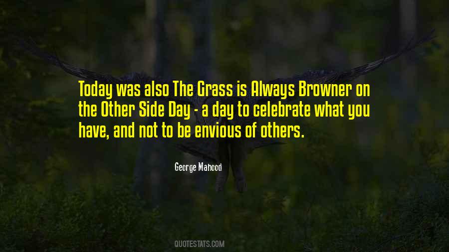 Grass On The Other Side Quotes #1479150