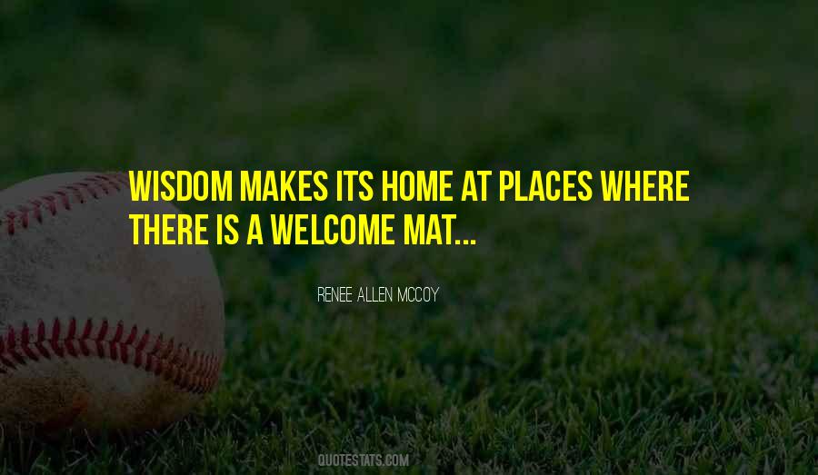Home Welcome Quotes #1332460