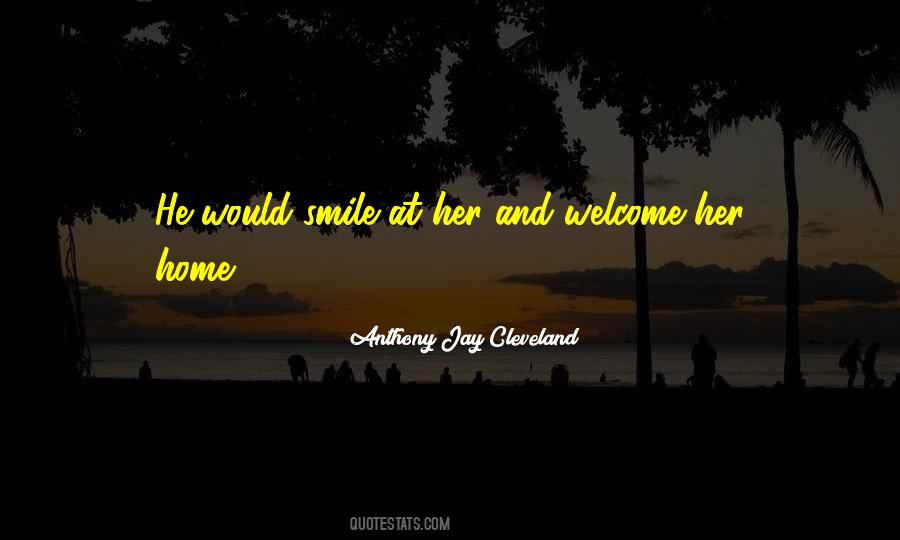 Home Welcome Quotes #1852986
