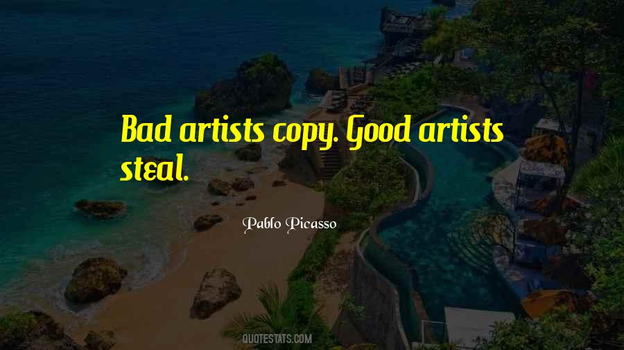 Good Artists Copy Quotes #396885