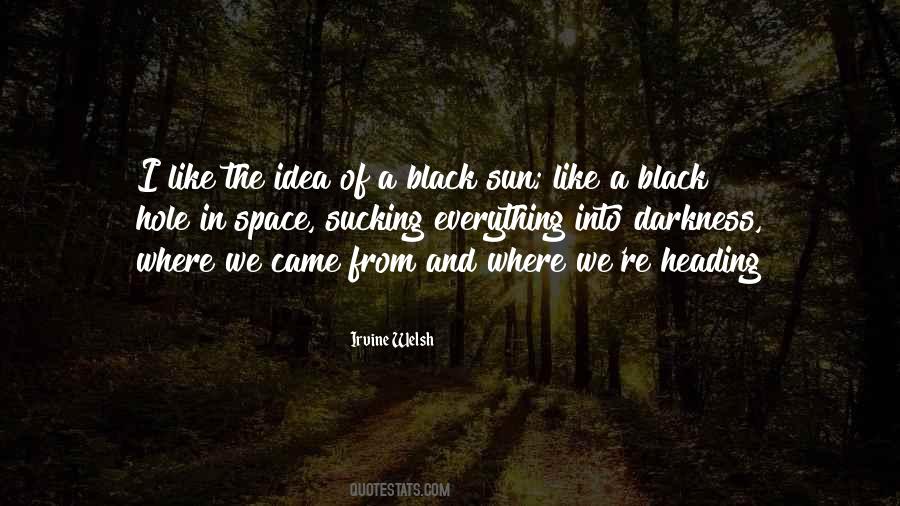 Black Sun Quotes #1413296