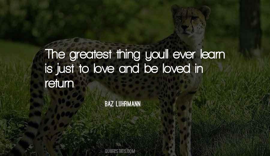 To Love And Be Loved In Return Quotes #1468380
